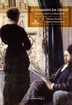 O chamado da cidade: ensaios sobre a urbanidade