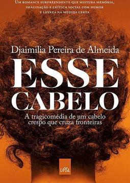 ESSE CABELO: A TRAGICOMEDIA DE UM CABELO...FRONTEIRAS
