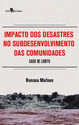 Impacto dos desastres no subdesenvolvimento das comunidades: caso de Lobito