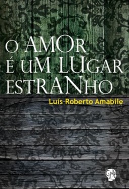 O amor é um lugar estranho
