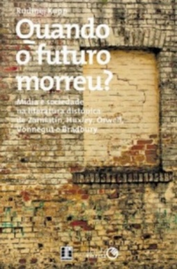 Quando o futuro morreu?