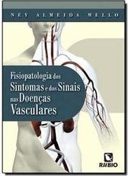 Fisiopatologia dos Sintomas e dos Sinais das Doenças Vasculares