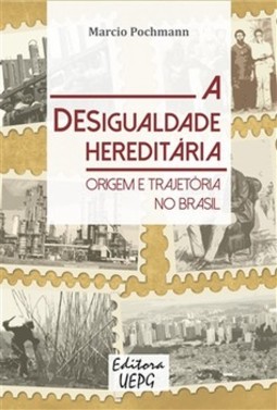 A desigualdade hereditária: origem e trajetória no Brasil