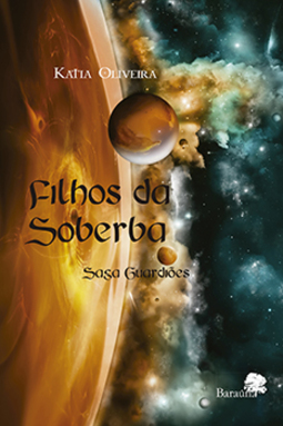 Filhos da soberba: Saga guardiões
