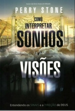 Como Interpretar Sonhos e Visões