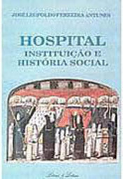 Hospital: Instituição e História Social