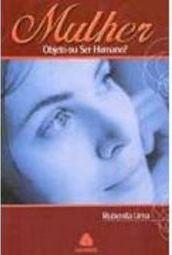 Mulher: Objeto ou Ser Humano?