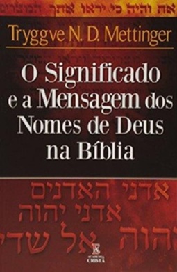 O Significado e a Mensagem dos Nomes de Deus na Bíblia