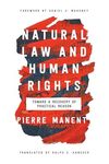 Natural Law and Human Rights: Toward a Recovery of Practical Reason