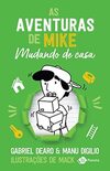 As aventuras de Mike 3: mudando de casa