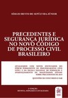 Precedentes e segurança jurídica no novo código de processo civil brasileiro