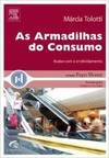 As Armadilhas do Consumo