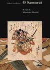 O samurai: A vida de Miyamoto Musashi