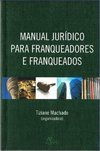 Manual Jurídico para Franqueadores e Franqueados
