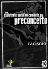 Racismo (Assistente Social no combate ao preconceito #caderno 3)