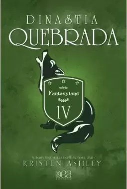 Dinastia Quebrada (Fantasyland Livro 4)