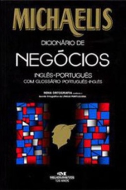 Michaelis - Dicionário de Negócios (Dicionários Temáticos)