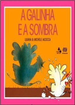 A Galinha e a Sombra