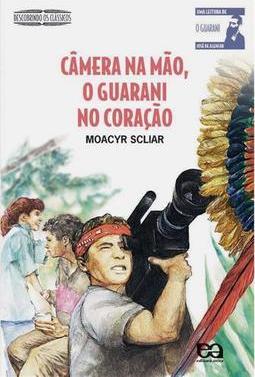 Câmera na Mão, O Guarani no Coração