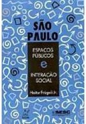 São Paulo: Espaços Públicos e Interação Social