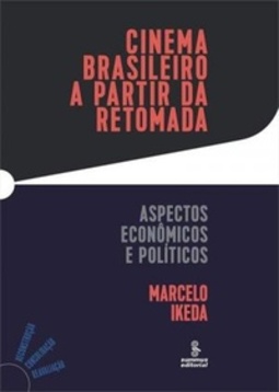 Cinema Brasileiro a Partir da Retomada