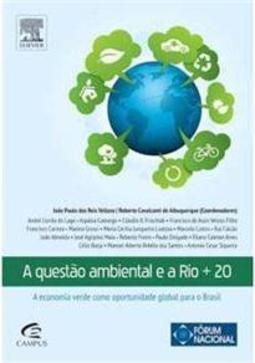 A Questão Ambiental e a Rio +20