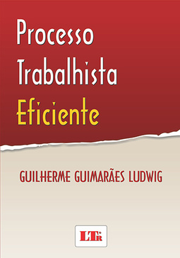 Processo trabalhista eficiente