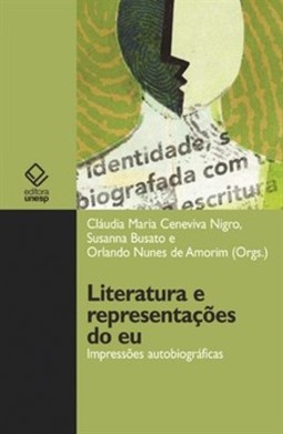 Literatura e representações do eu: impressões autobiográficas