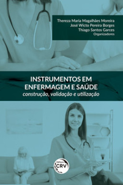 Instrumentos em enfermagem e saúde: construção, validação e utilização