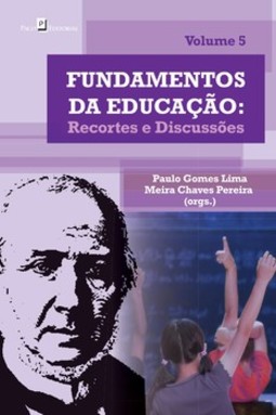 Fundamentos da educação: recortes e discussões