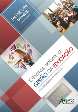 Olhares sobre a gestão da educação: controvérsias e desafios