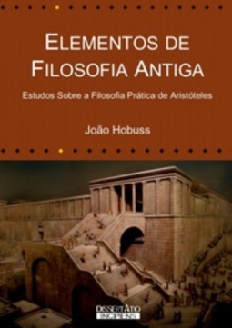 Elementos de Filosofia Antiga (Curso de Ensino a Distância em Filosofia da Universidade Federal de Pelotas)