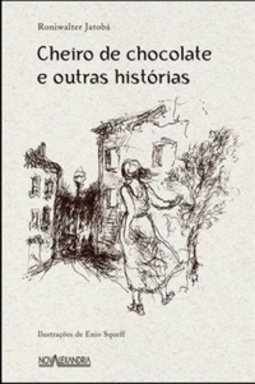 Cheiro de chocolate e outras histórias