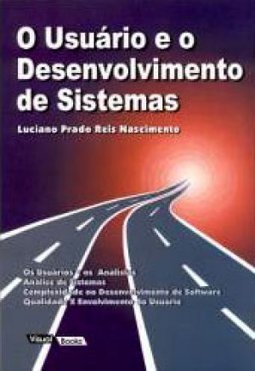 O Usuário e o Desenvolvimento de Sistemas