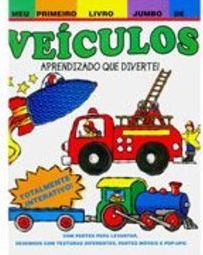 Meu Primeiro Livro Jumbo de Veículos: Aprendizado que Diverte!