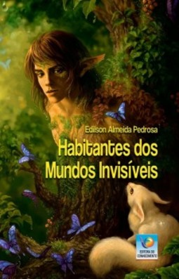 Habitantes dos mundos invisíveis