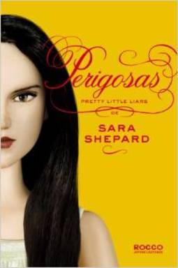 Perigosas - Volume 8 - Sara Shepard