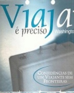 Viajar é preciso