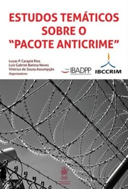 Estudos temáticos sobre o "pacote anticrime"