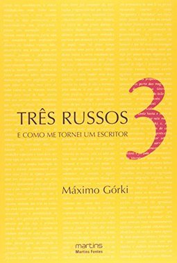 Três russos: e como me tornei um escritor