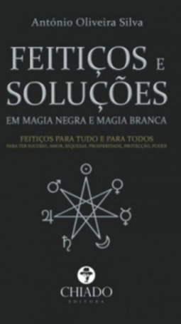 Feitiços e Solução em Magia Negra e Branca