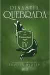 Dinastia Quebrada (Fantasyland Livro 4)
