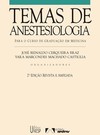 Temas de anestesiologia - 2ª edição: para o curso de graduação em medicina