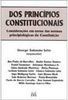 Dos Princípios Constitucionais: Considerações em Torno das Normas...