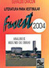 Fuvest 2004: Literatura para Vestibular  Análise e Resumo de Obras