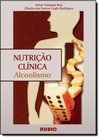 Nutrição Clínica: Alcoolismo