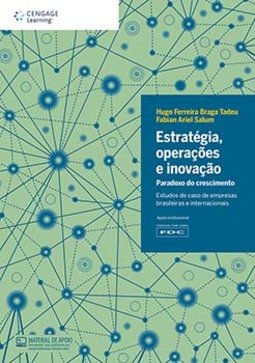 Estratégia, operações e inovação: paradoxo do crescimento