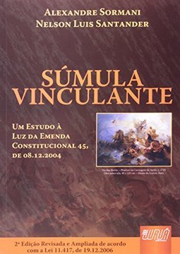 Súmula Vinculante: Um Estudo à Luz da Emenda Constitucional ...