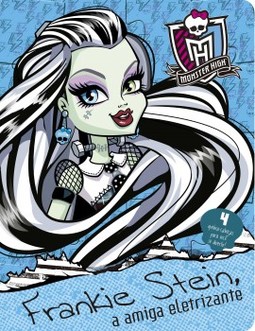Monster High: Frankie Stein, a amiga eletrizante