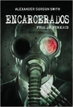 Encarcerados - Alexander Gordon Smith
